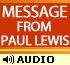 Message from Paul Lewis