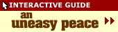 An Uneasy Peace