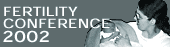 Reports from the 2002 Eshre conference in Vienna