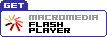 Get Macromedia Flash Player
