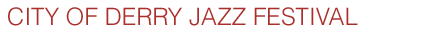 City of Derry Jazz Festival