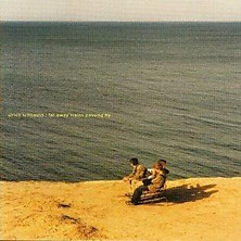 Review of Far Away Trains Passing By Review of Far Away Trains Passing By