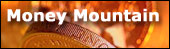 Money Mountain