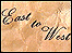 'east to west'