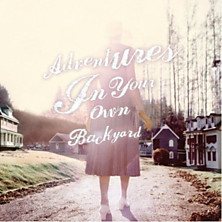 Review of Adventures in Your Own Backyard