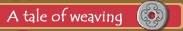 A tale of weaving