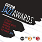 Review of BBC Jazz Awards 2008 Review of BBC Jazz Awards 2008