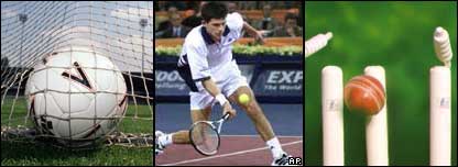 Football, tennis, cricket