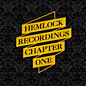Review of Hemlock Recordings Chapter One Review of Hemlock Recordings Chapter One