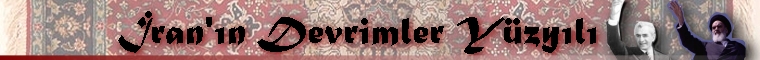 İRAN'IN DEVRİMLER YÜZYILI