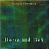 Review of Horse and Fish Review of Horse and Fish