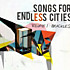 Review of Songs for Endless Cities Review of Songs for Endless Cities