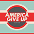 Review of America Give Up Review of America Give Up