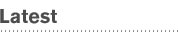Latest