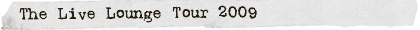 The Live Lounge Tour 2009