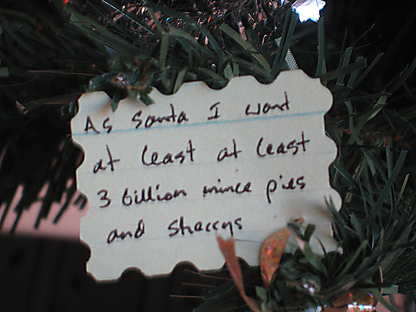 As santa I want at least 3 billion mince pies and sherrys