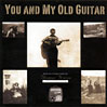 You And My Old Guitar
