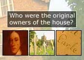 Who were the original owners of the house?