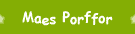 Maes Porffor
