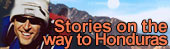 Stories on the way to Honduras...