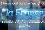 Download Ma France Unit 16 suggested activities