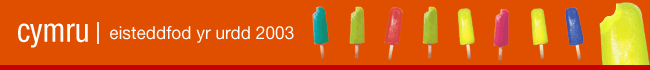 Eisteddfod yr Urdd - 2003