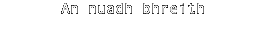 An nuadh bhreith