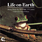 Review of Life on Earth: Music from the 1979 BBC TV series