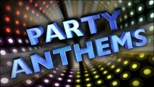 Party Anthems