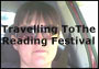 Travelling To The Reading Festival