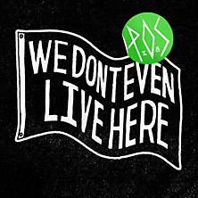 Review of We Don’t Even Live Here 