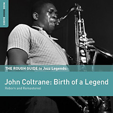 Review of The Rough Guide to John Coltrane: Birth of a Legend