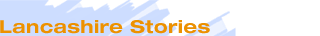 Lancashire Stories