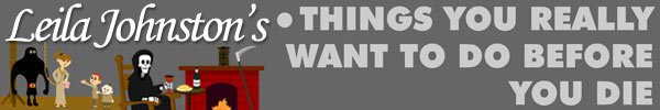 Leila Johnston's 101 Things to do Before You Die banner