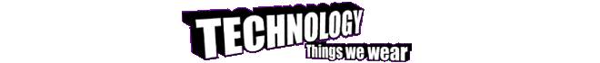 Technology - Things we wear