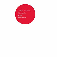 Review of A New Venetian Coronation 1595 Review of A New Venetian Coronation 1595