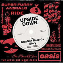 Review of Upside Down – The Creation Records Story Review of Upside Down – The Creation Records Story