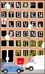 Ten Storey Love Song, the book.