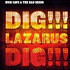 Review of Dig, Lazarus Dig!!!