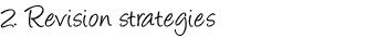 Revision strategies