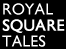 Royal Square Tales