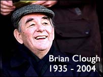 Brian Clough: 1935 - 2004