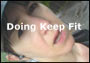 Doing Keep Fit