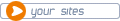 your sites
