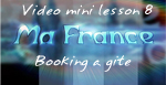 Ma France Video Lesson 8