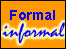 Formal/informal