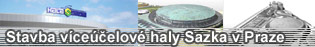 Stavba víceúčelové haly Sazka