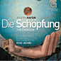 Review of Die Schöpfung (comp: René Jacobs; orch: Freiburger Barockorchester)