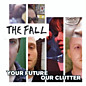 Review of Your Future Our Clutter Review of Your Future Our Clutter