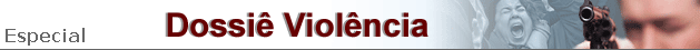 Dossiê Violência
